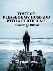Vincent, Please Be My Husband with a Certificate Book