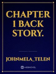 chapter 1 back story. Book