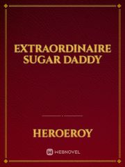Extraordinaire Sugar Daddy Book