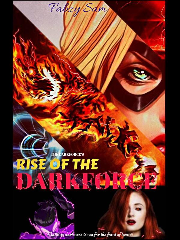 Rise of The Darkforce
