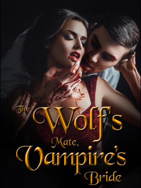The Wolf's Fate, Vampire's Destiny (Against All Odds Duology)