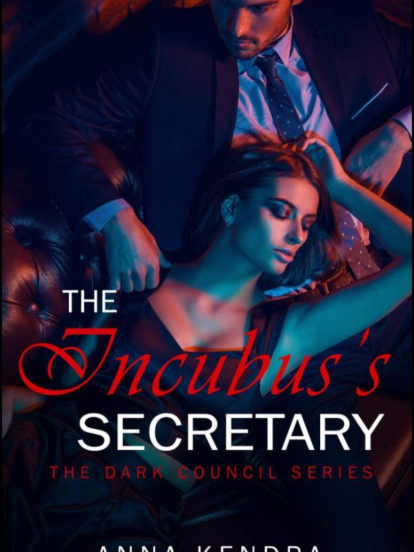 The Incubus's Secretary (Dark Council Series Book 2)