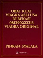 Obat Kuat Viagra Asli Usa Di Bekasi 081290222213 Viagra Original Book