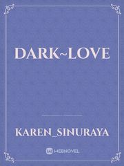 Dark~Love Book