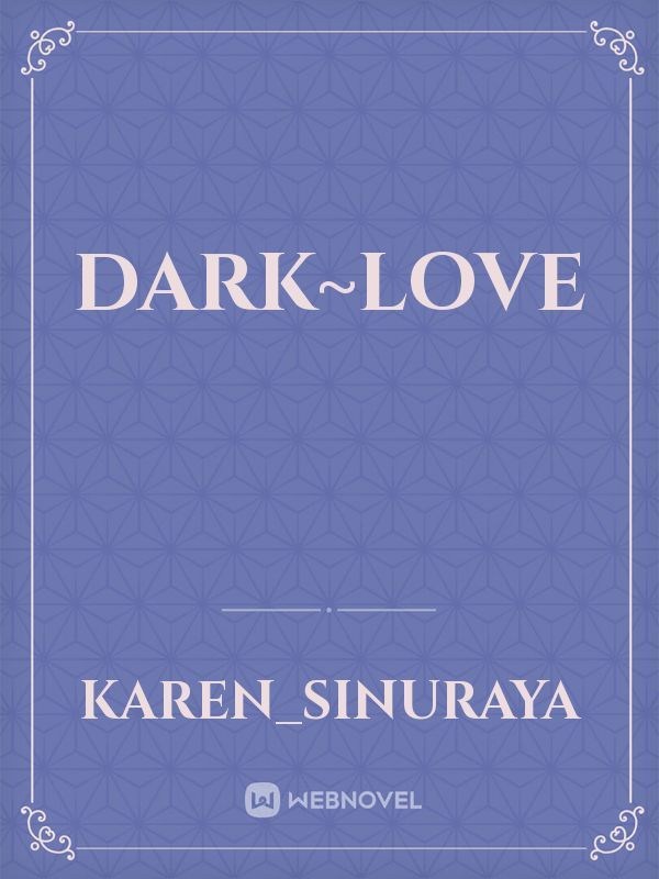 Dark~Love Book