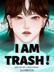 I am trash! [BL] Book