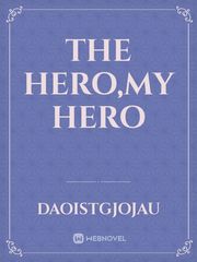 The Hero,My hero Book