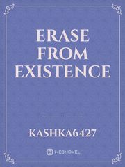 Erase from existence Book