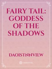 Fairy Tail: Goddess Of The Shadows Book