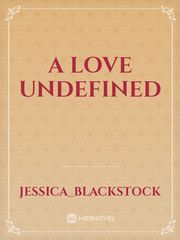 A Love undefined Book