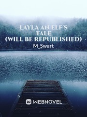 Layla an Elf's Tale (Will be republished) Book