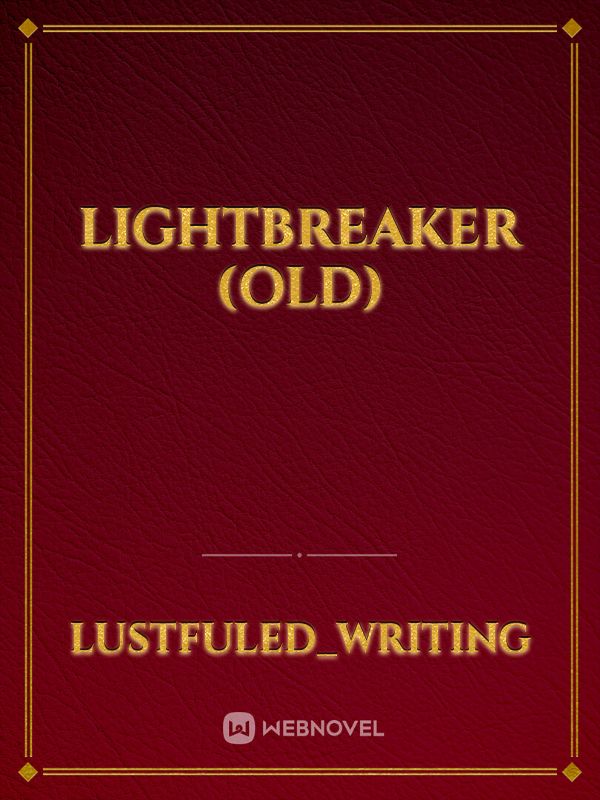 LightBreaker (old)