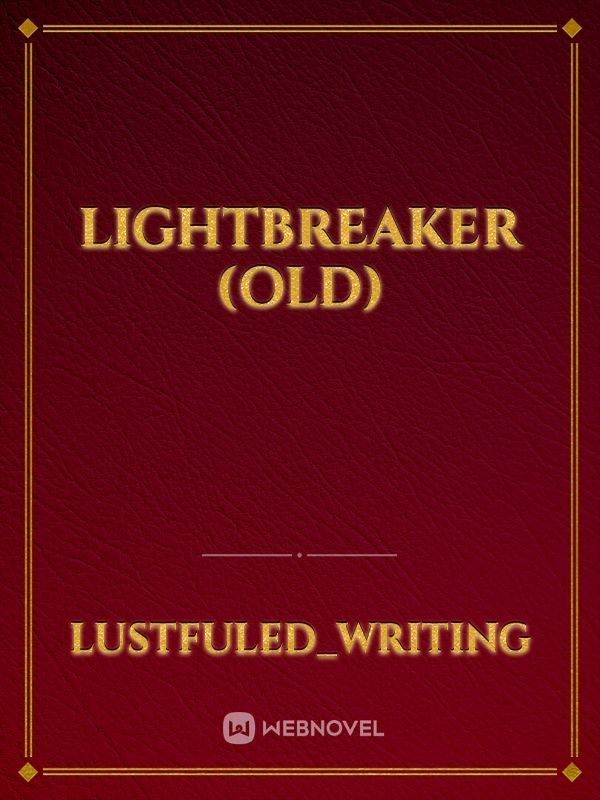 LightBreaker (old)