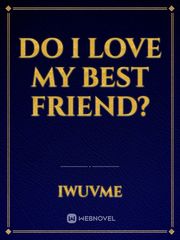 Do I love my best friend? Book
