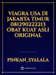 Viagra Usa Di Jakarta Timur 081290222213 Obat Kuat Asli Original Book