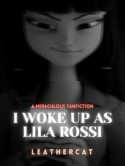 Miraculous: I Woke Up As Lila Rossi Book
