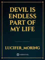 Devil is Endless Part of My Life Book