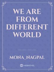 We are from different world Book