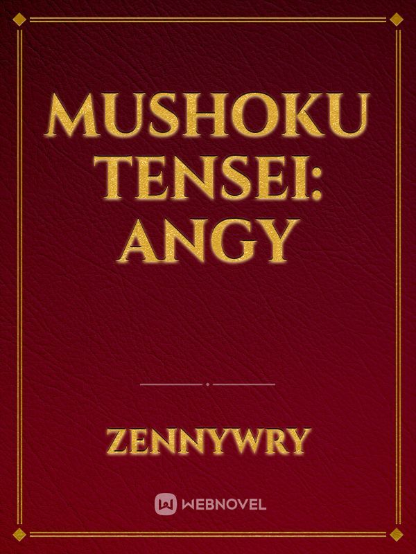Mushoku Tensei: Angy