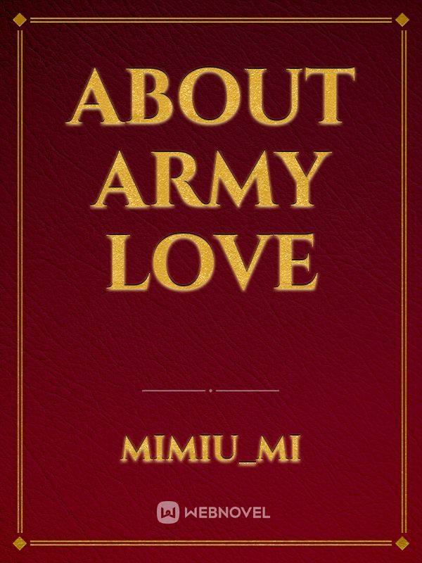 About Army Love Book