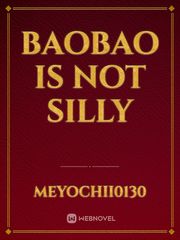 Baobao is not silly Book