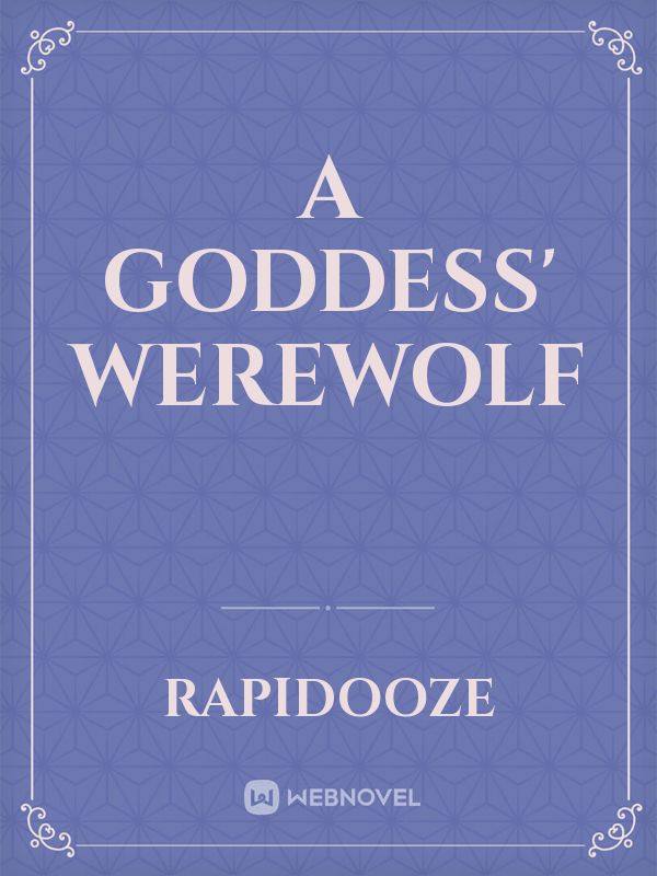 A Goddess' Werewolf