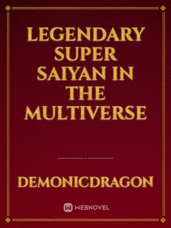 Legendary Super Saiyan in the Multiverse Book