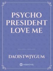 Psycho president love me Book