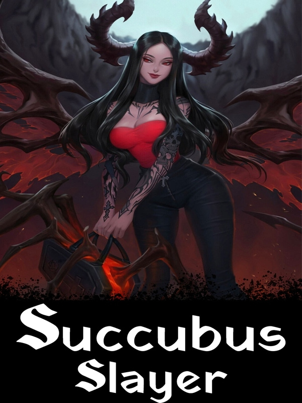 Succubus Slayer: All My Girlfriends are Demons