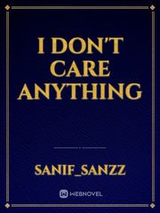 i don't care anything Book