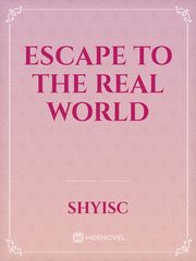 Escape to the Real World Book