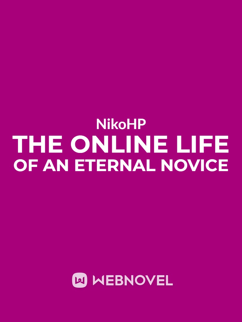 The Online Life Of An Eternal Novice