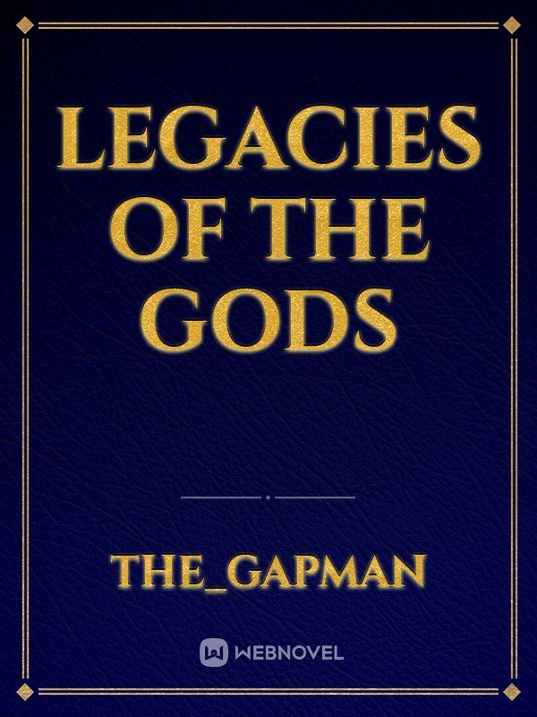 LEGACIES OF THE GODS Book