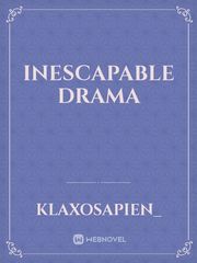 Inescapable Drama Book