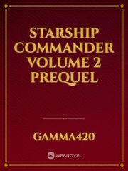 Starship commander volume 2 prequel Book