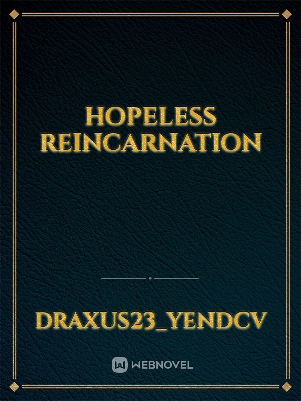 hopeless reincarnation Book