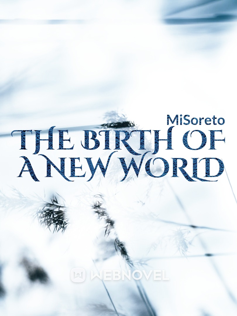 The birth of a new world