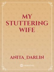 My stuttering wife Book