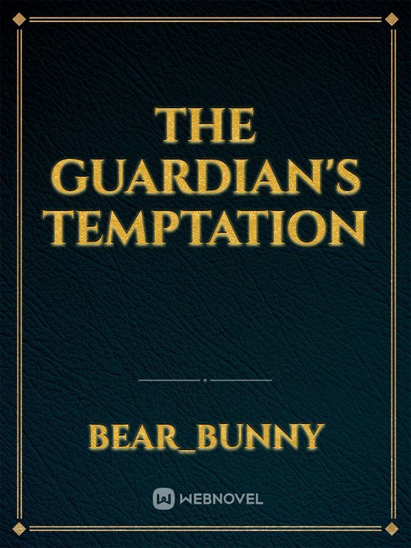 The Guardian's Temptation