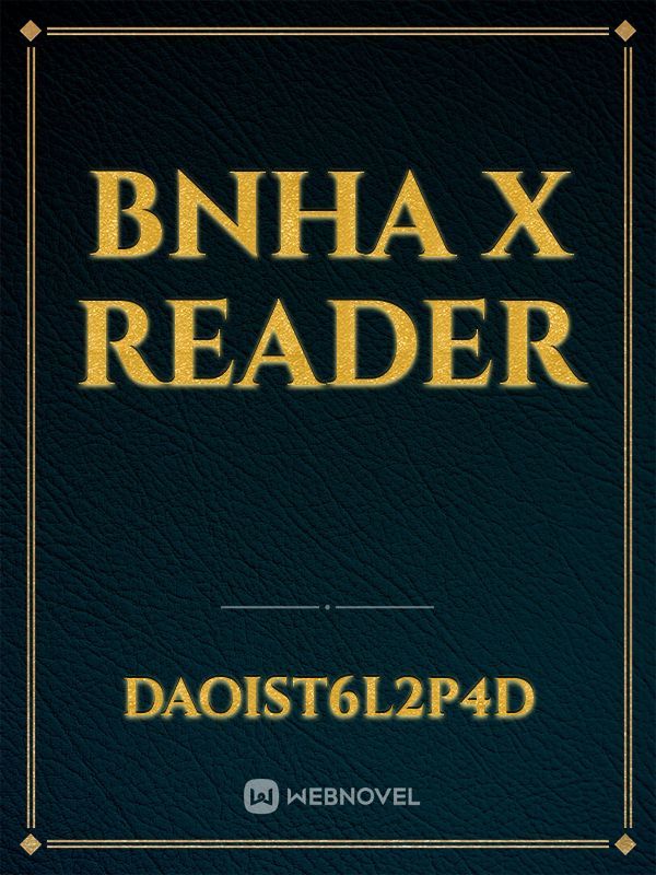 BNHA x Reader