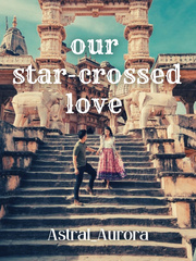 Our star-crossed love Book