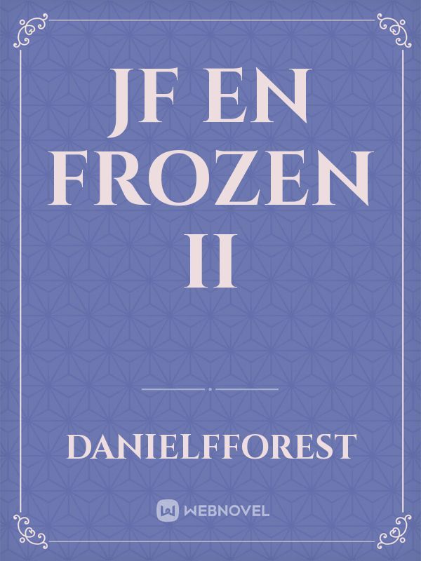 JF en Frozen II