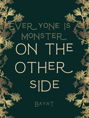 Everyone Is A Monster On The Other Side Book
