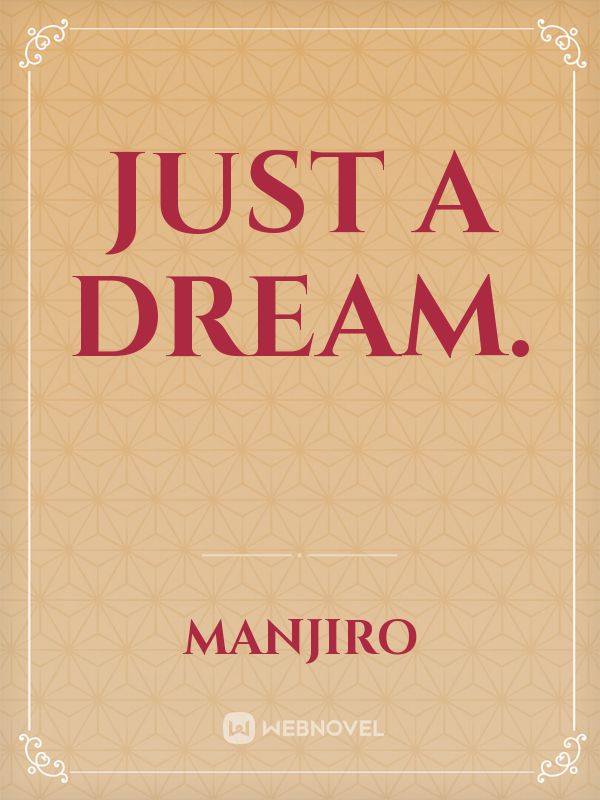 Just A Dream. Book