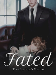 Fated: The Chairman's Mistress Book
