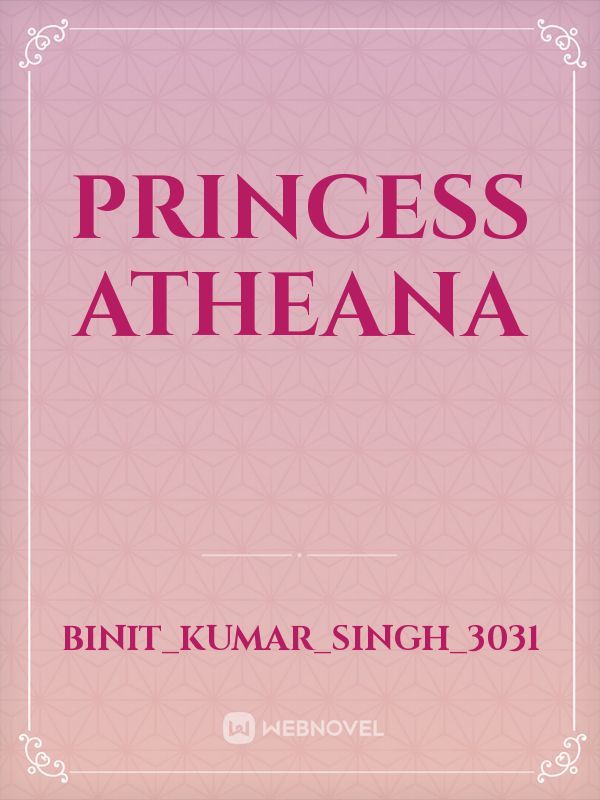 PRINCESS ATHEANA