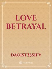 Love betrayal Book
