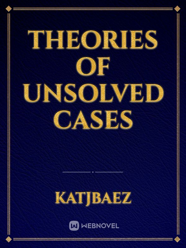 Theories of unsolved cases Book