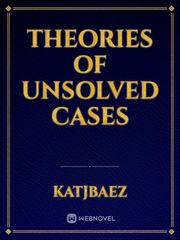 Theories of unsolved cases Book