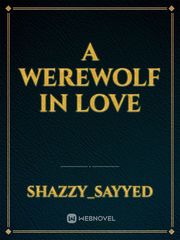 A werewolf in love Book